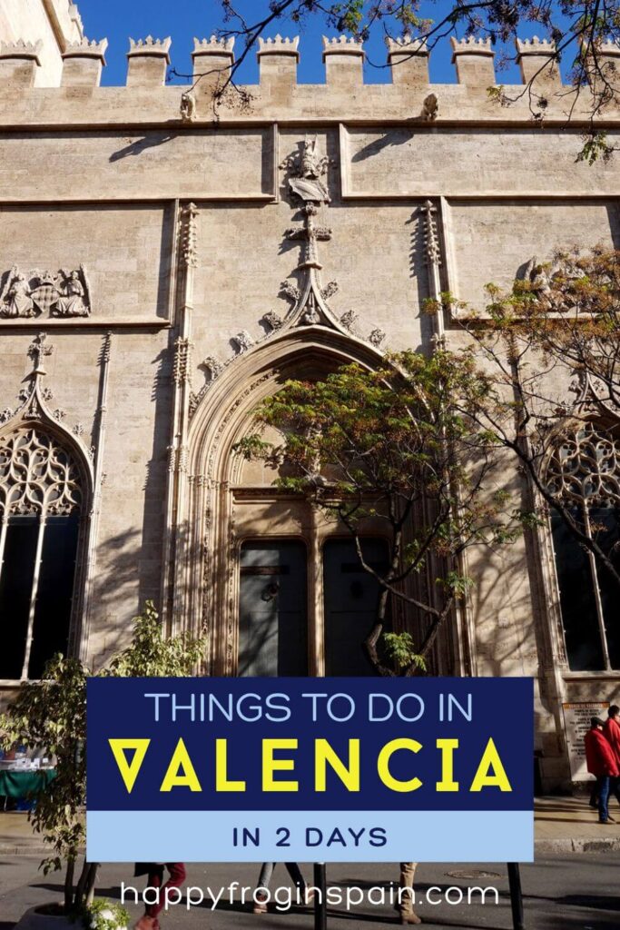 Valencia in 2 Days